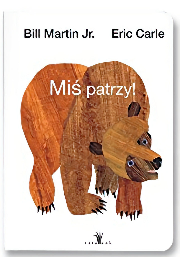 Brown Bear, Brown Bear what do you see by Bill Martin Jr. and Eric Carle Polish edition