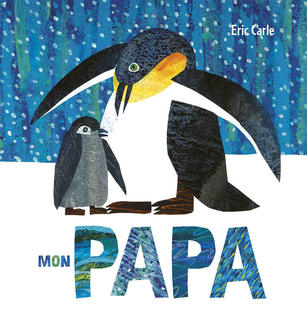 Mon Papa by Eric Carle.
