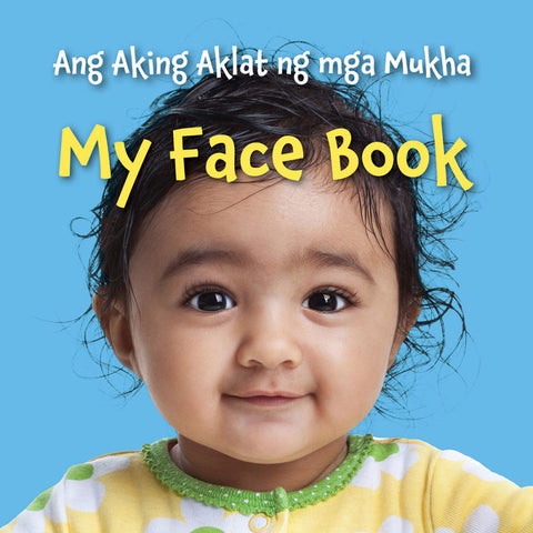 My Face Book - Bilingual Tagalog Edition.