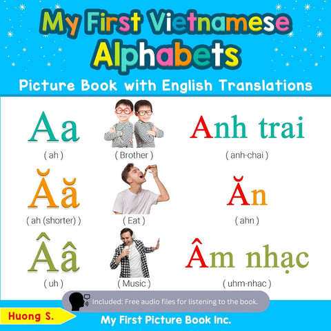 My First Vietnamese Alphabets Picture book with English translations