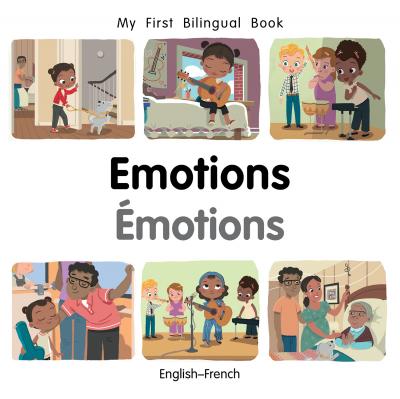 My first bilingual book - Emotions (French-English)
