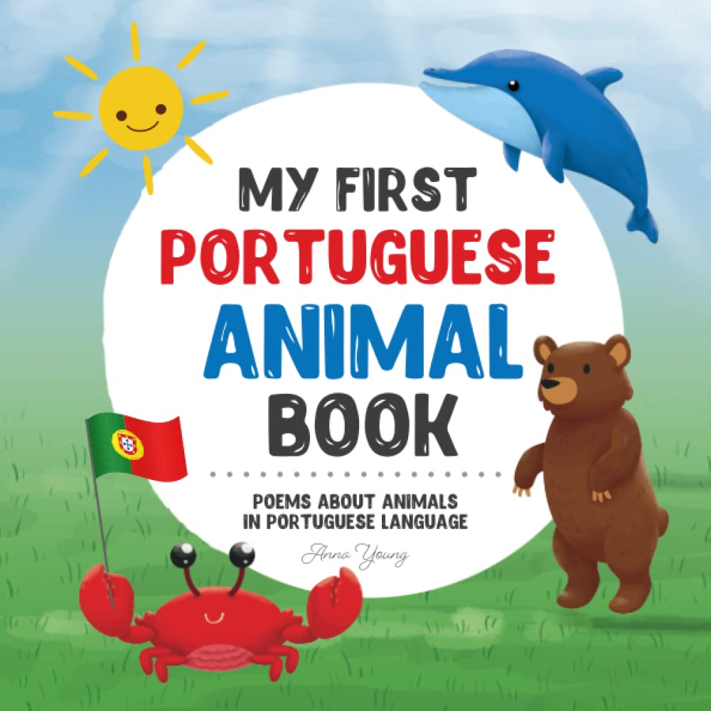 My First Portuguese Animal Book (Portuguese-English)