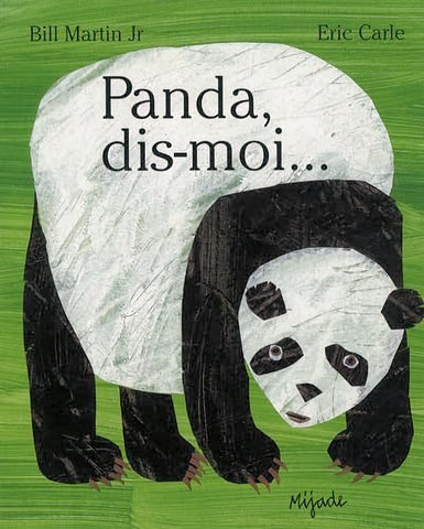 Panda dis-moi by Eric Carle and Bill Martin, Jr.