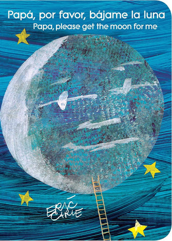 Papa, por favor, bajame la luna - by Eric Carle