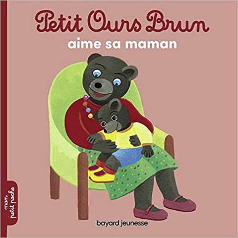Petit Ours Brun aime sa maman Bayard Jeunesse