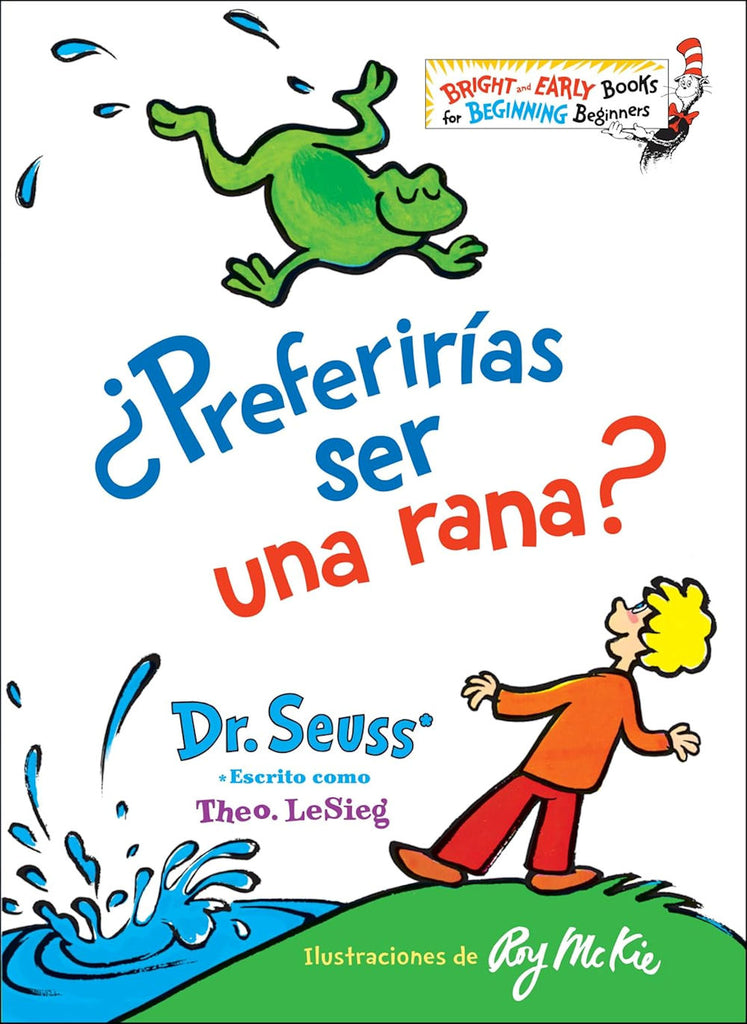 Preferirias ser una ranaÉ by Dr. Seuss