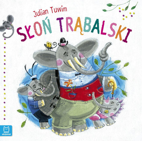 Slon Trabalski by Julian Tuwim