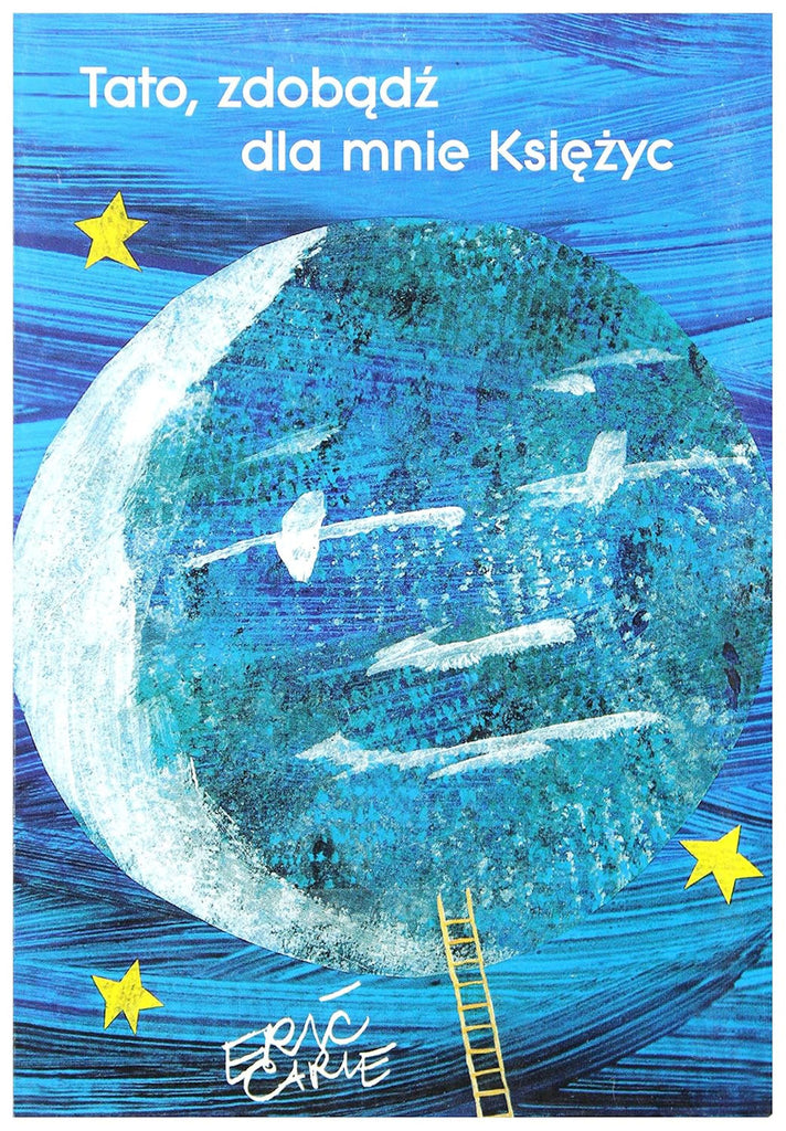 Tato, zdobqdz dla mnie Ksiezyc Polish edition Pap get the moon for me