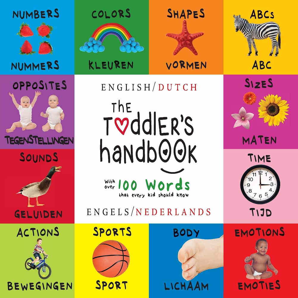 The Toddler's House - English-Dutch with over 100 words that every kid should know.