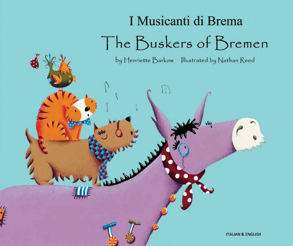 I Musicanti di Brema - The Buskers of Bremen - Italian edition