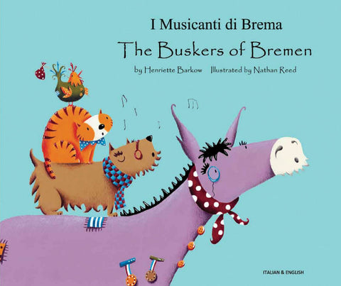 I Musicanti di Brema - The Buskers of Bremen - Italian edition