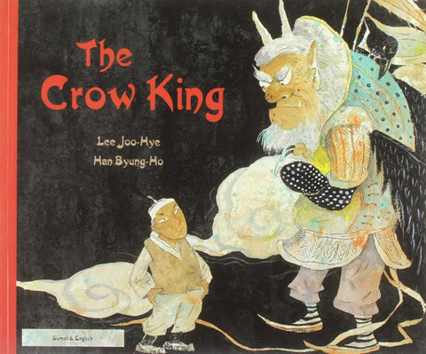 The Crow King Japanese Edition by Lee Joo ye and Han Byung-Ho