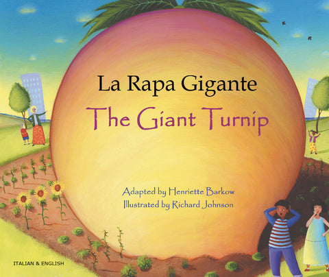 The Giant Turnip - La Rapa Gigante - Bilingual Italian edition