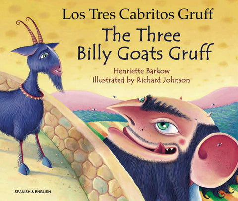 The Three Billy Goats Gruff - Los tres cabritos Gruff - Bilingual Spanish edition