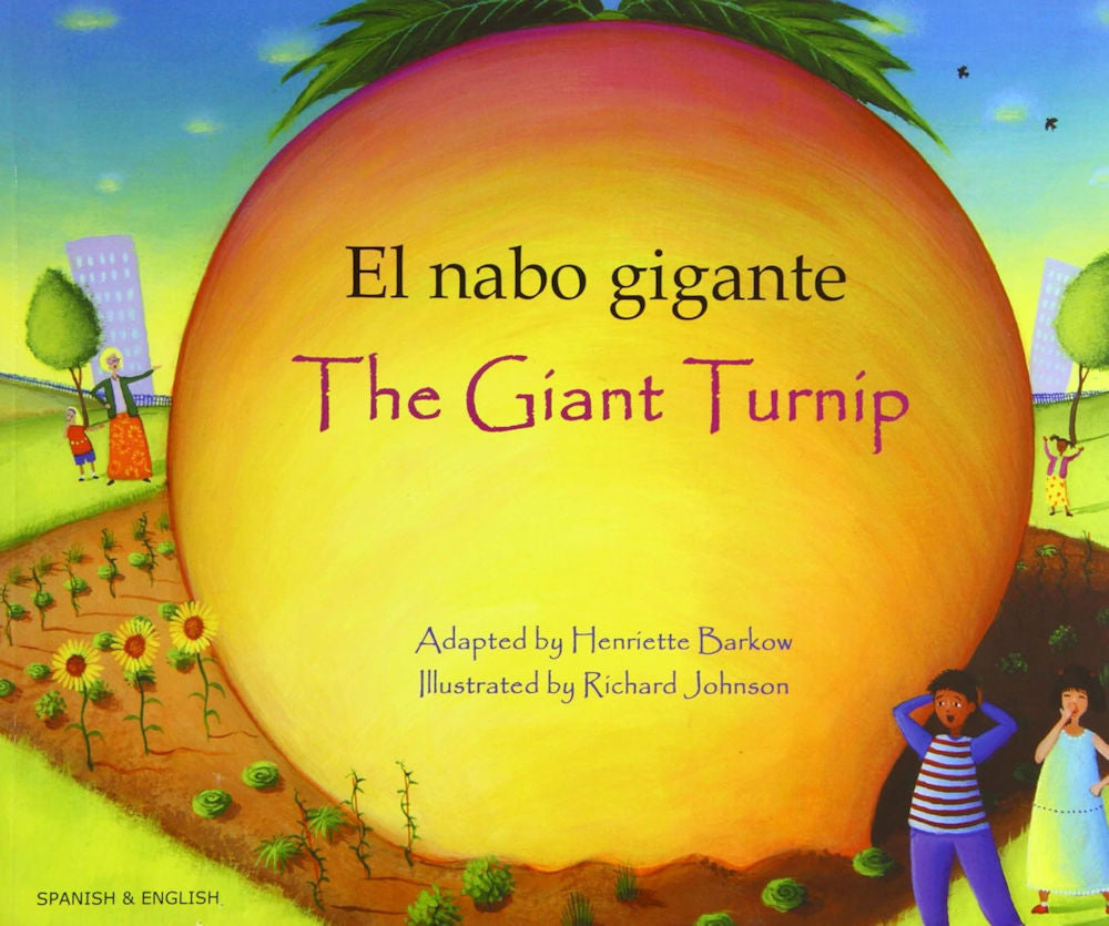 The giant turnip - El nabo gigante - Bilingual Spanish edition