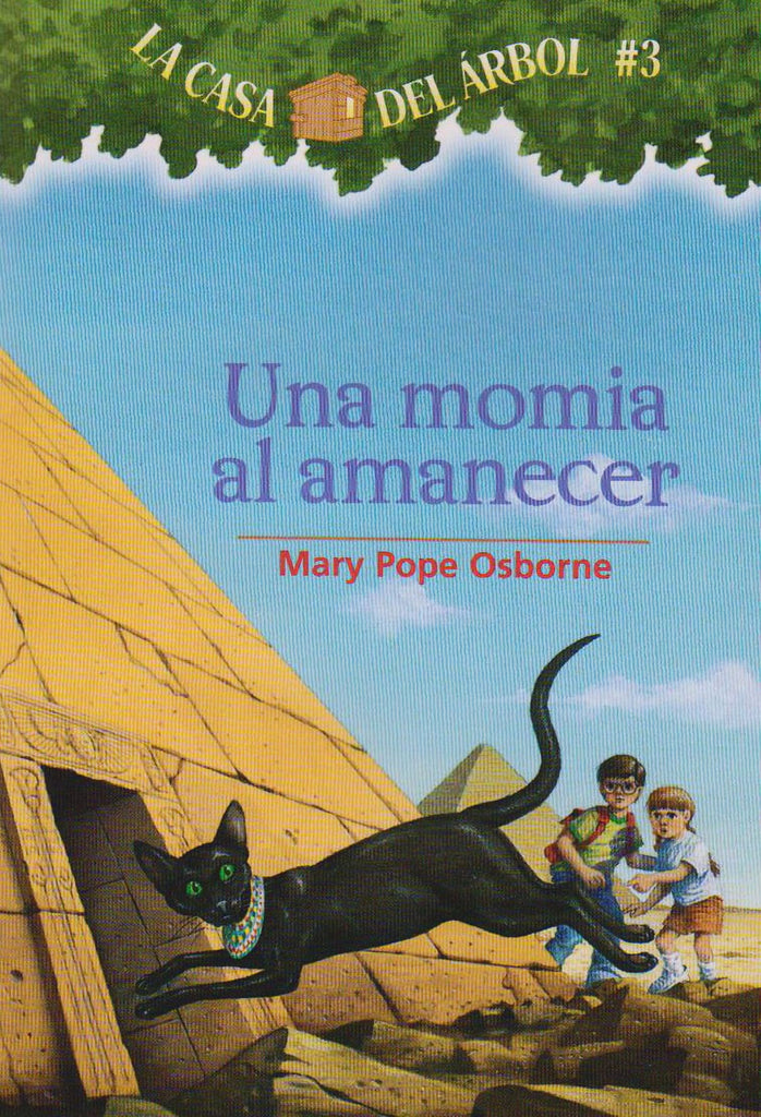 Una momia al amanecer by Mary Pope Osborne - La casa del Arbol #3