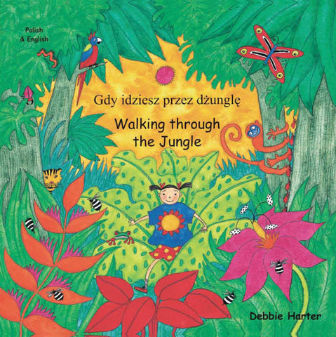 Walking trhough the Jungle - Gdy idziesz przez zungle