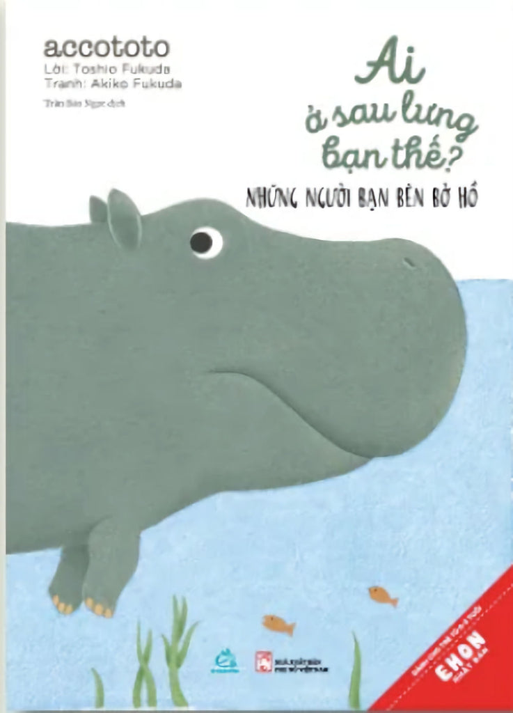 Ai ở sau lưng bạn thế - Những người bạn bên bờ hồ - Vietnamese edition of Who is Behing You? Friends by the Lake