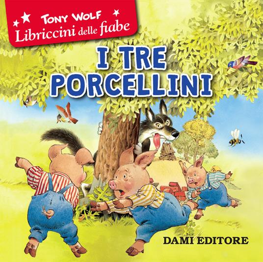 I Tre Porcelini (Italain), Libriccinidelle Fiabe (Italian)
