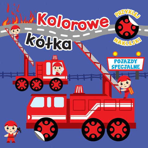 Kolorowe Kolka. Specjalne pojazdy (Polish)