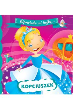 Kopciuszek: Przeczytaj mi bajke - Cinderella (Polish)