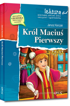 Krol Macius Pierwszy - King Matthew the First (Polish)