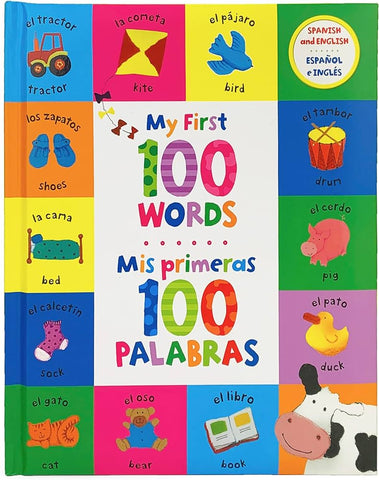 My first 100 words - Mis Primeras 100 Palabras (Spanish-English)