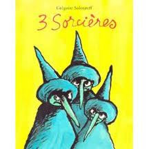 3 sorcieres - 3 witches (French)