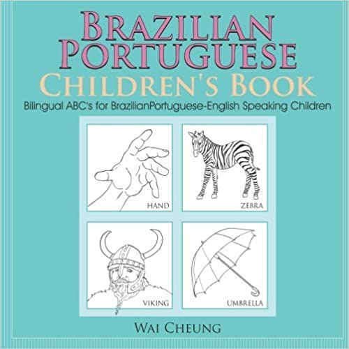 Bilingual ABC's for Brazilian Portuguese-English Speaking Children (Portuguese-English)