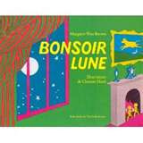 Bonsoir Lune - Good night Moon (French)