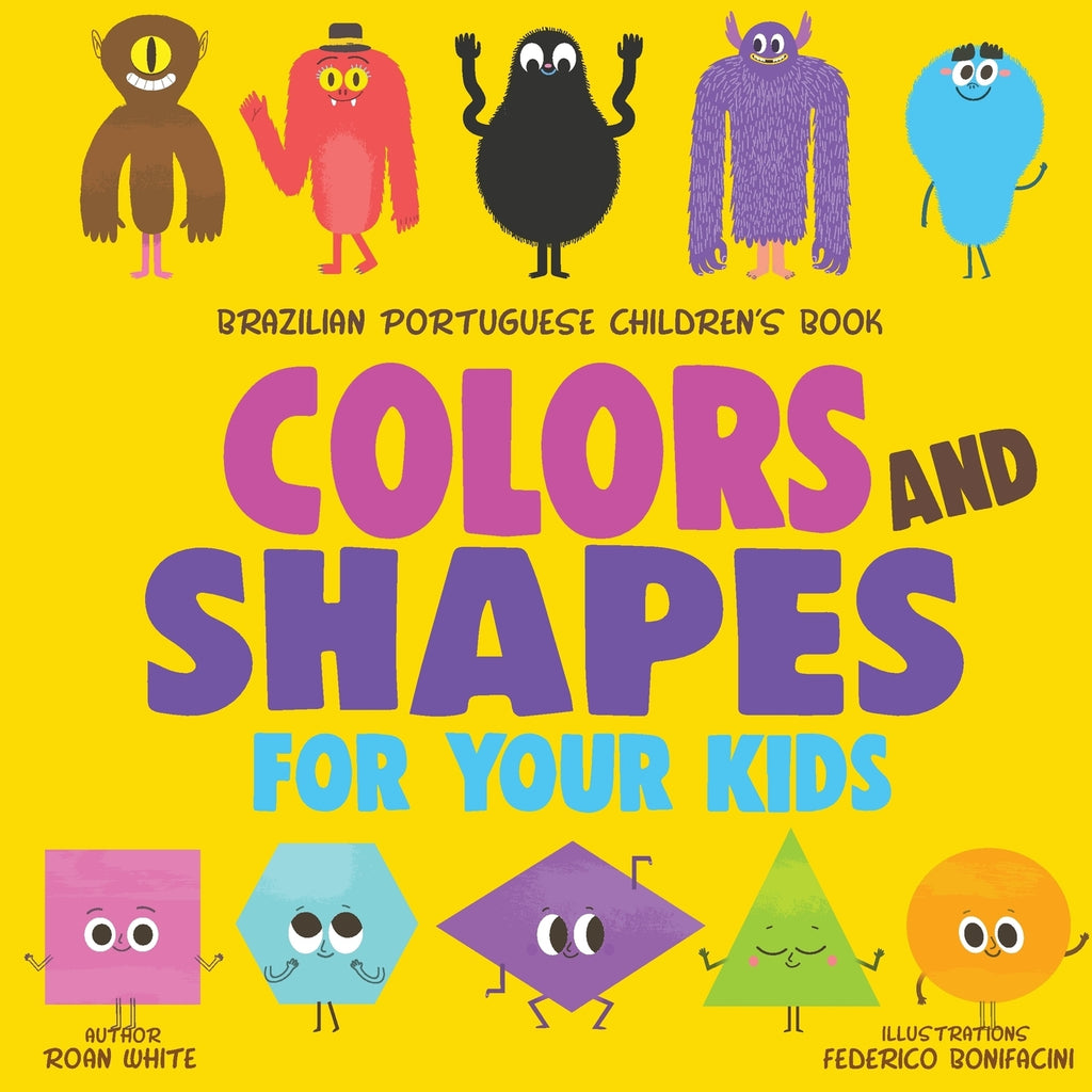 Colors and Shapes for Your Kids (Brazilian Portuguese -English)