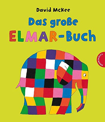 Das Grose Elmar Buch: Sammelband - The Big Book of Elmar: Anthology (German)