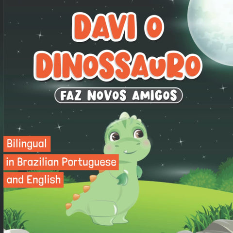 Davi o Dinossauro Faz Novos Amigos (Brazilian Portuguese-English)