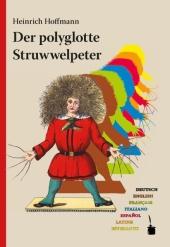 Der Polyglotte Struwwelpeter (German, English, French, Italian, Spanish, Latin, Esperanto)