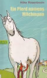 Ein Pferd namens Milchmann-A horse named Milkmen (German)