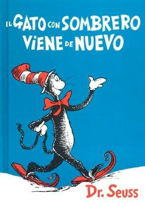 Dr Seuss in Spanish: El gato con sombrero viene de nuevo -The Cat in the Hat Comes Back (Spanish)