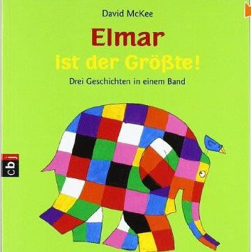 Elmar ist der Größte!: Drei Geschichten in einem Band  (German)