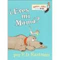 Eres tu mi mama? - Are you my mother? (Spanish)