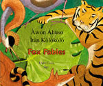 Bilingual Chinese Children's Book: Fox Fables (Chinese-English)