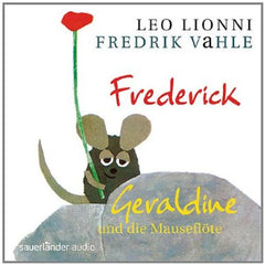 Frederick/Geraldine und die Mauseflöte - audio CD (German)