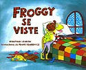 Froggy se Viste (Spanish)