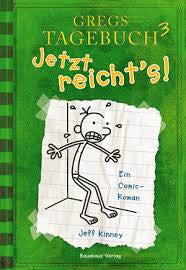Gregs Tagebuch 3: Yetzt reicht's! - Greg's diary:The last straw (German)