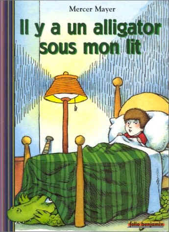 Il y a un Alligator sous mon lit (French)