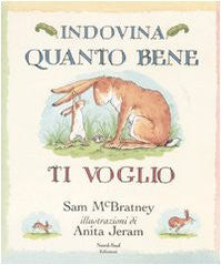 Indovina quanto bene ti voglio-Guess how much I love you (Italian)