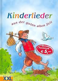 Kinderlieder: aus der guten alten Zeit-mit CD-Children's Songs from the Good Old Days(German)