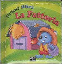 Primi Libri: La Fattoria (Italian)