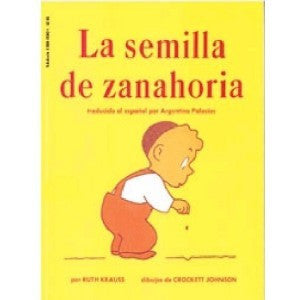 La Semilla de Zanahoria-The carrot seed (Spanish)