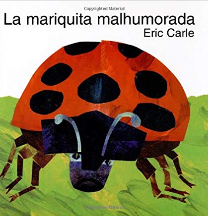 La Mariquita Malhumorada - The Grouchy Ladybug (Spanish)
