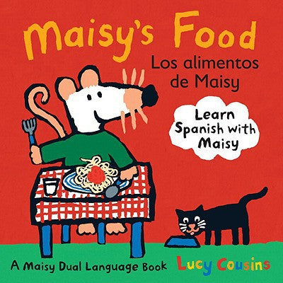 Los Alimentos de Maisy-Maisy's food (Spanish-English)