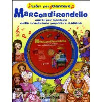 Marcondirondello. Songs for children in the Italian folk tradition, Book+CD (Italian)